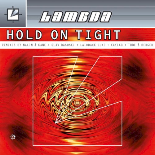 Hold On Tight (Remixes)