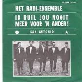 Ik ruil jou nooit voor ’n ander / San Antonio