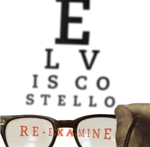 Re‐Examine (selections from All This Useless Beauty, Spike and My Aim Is True)