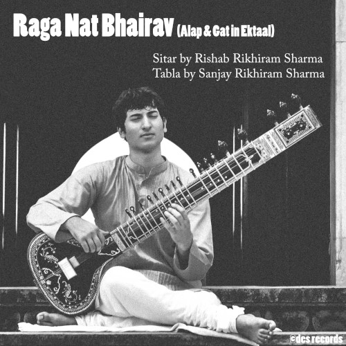Raga Nat Bhairav (Birthday Recital by Rishab Rikhiram)