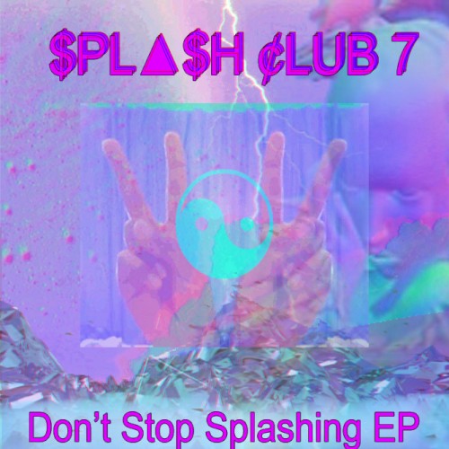 Don't Stop Splashing EP