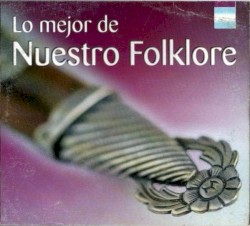 Lo mejor de nuestro folklore