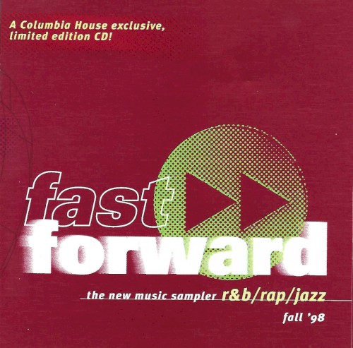 Fast Forward the new music sampler R&B / rap / jazz Fall '98