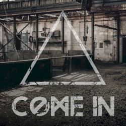 Come In