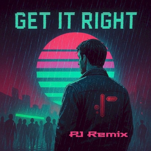 Get it right PJ Remix