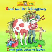 Conni und ihr Lieblingspony / Conni geht Laterne laufen