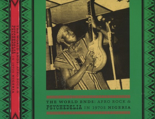 The World Ends: Afro Rock & Psychedelia in 1970s Nigeria