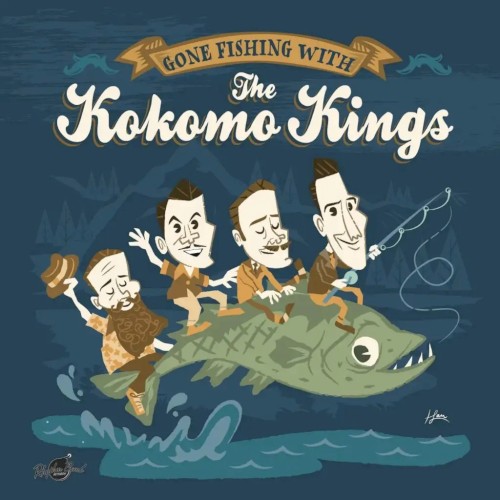 Gone Fishing With the Kokomo Kings