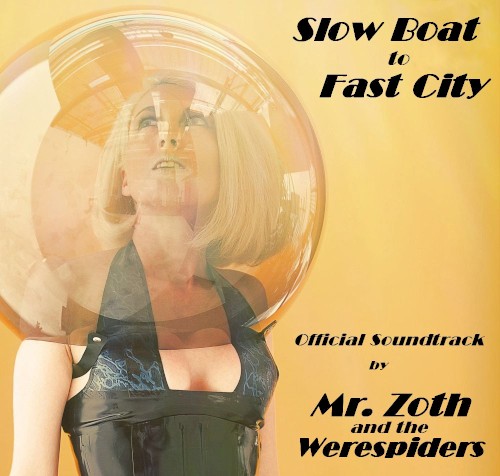Slow Boat to Fast City Soundtrack