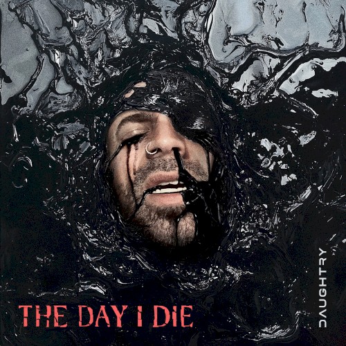 THE DAY I DIE