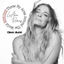 Throw My Arms Around the World (Dave Audé remix)