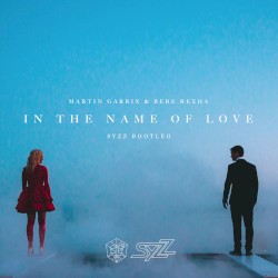 In the Name of Love (Syzz Bootleg)