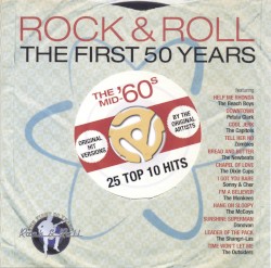 Rock & Roll: The First 50 Years: The Mid ’60s: 25 Top 10 Hits