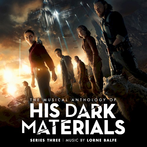 The Musical Anthology of His Dark Materials Series 3: Music From The Television Series