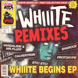 Whiiite Begins EP (Remixes)