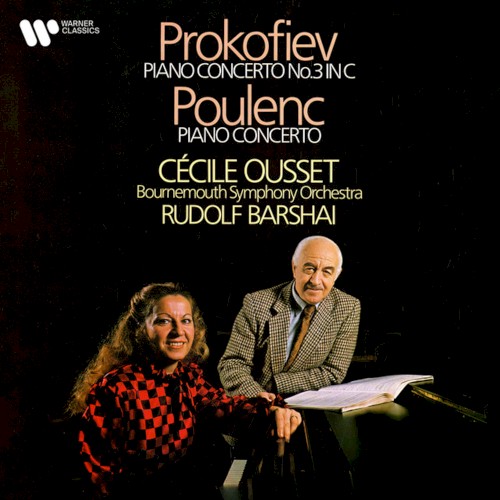 Prokofiev: Piano Concerto no. 3, op. 26 / Poulenc: Piano Concerto, FP 146