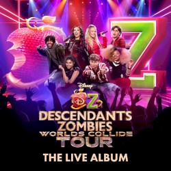 Disney Descendants/ZOMBIES: Worlds Collide Tour - The Live Album