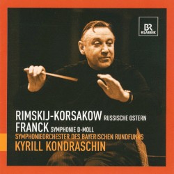 Russische Ostern - Frank Symphonie D-moll ( Symphonieorchester des Bayerischen Rundfunks feat. condutor: Kyrill Kondraschin)