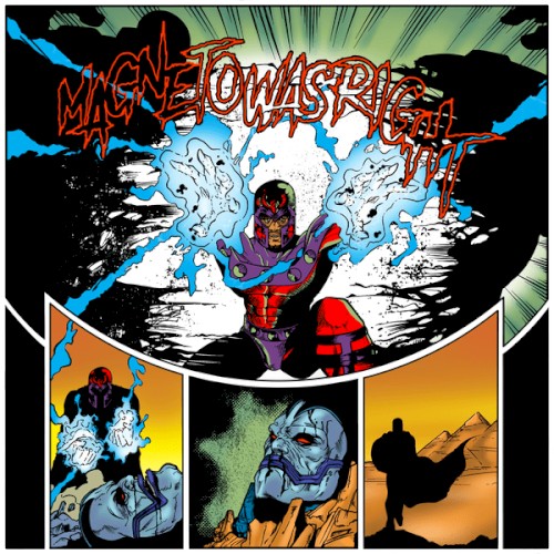 Magneto Was Right Issue #9