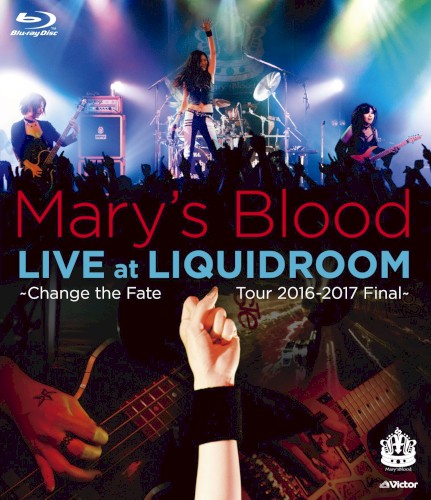 LIVE at LIQUIDROOM ～Change the Fate Tour 2016-2017 Final～
