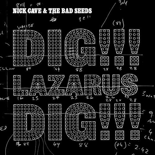 Dig, Lazarus, Dig!!!