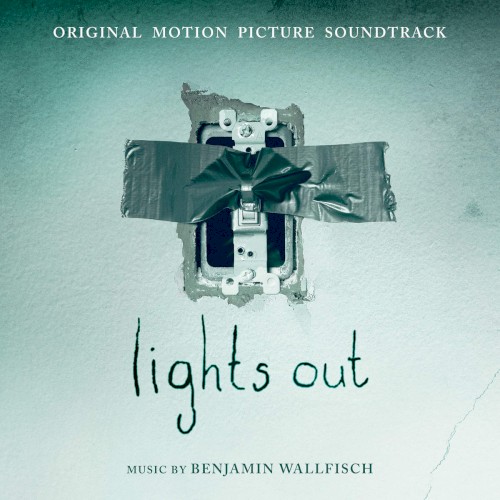 Lights Out (Original Motion Picture Soundtrack)