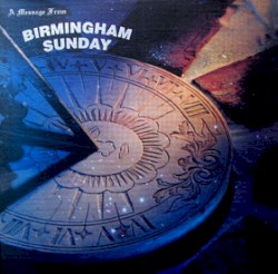 A Message From Birmingham Sunday