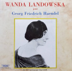 Wanda Landowska joue Georg Friedrich Haendel