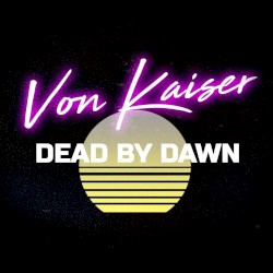 Dead By Dawn