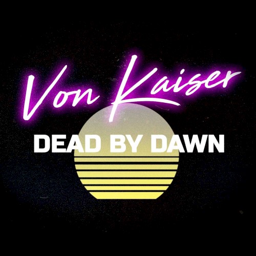 Dead By Dawn