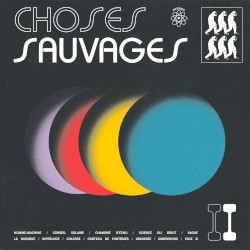 Choses Sauvages II