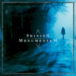 Shining / Monumentum