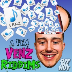 A Few Venz Riddims