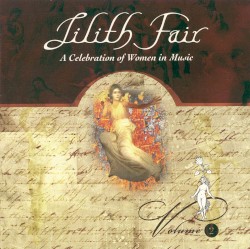 Lilith Fair: A Celebration of Women in Music, Volume 2