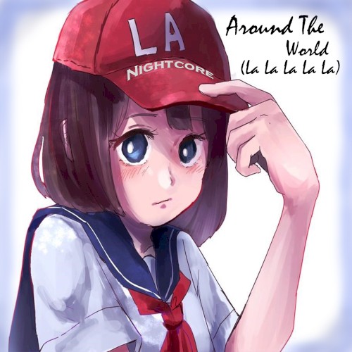 Around the World (La La La La La)