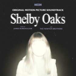 Shelby Oaks: Original Motion Picture Soundtrack