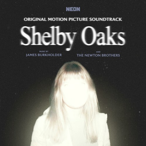 Shelby Oaks: Original Motion Picture Soundtrack