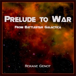 Prelude to War (From “Battlestar Galactica”)