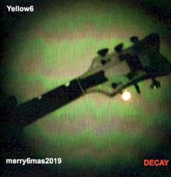 Decay : Merry6mas2019
