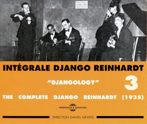 Intégrale Django Reinhardt, Vol. 3 : “Djangology” 1935