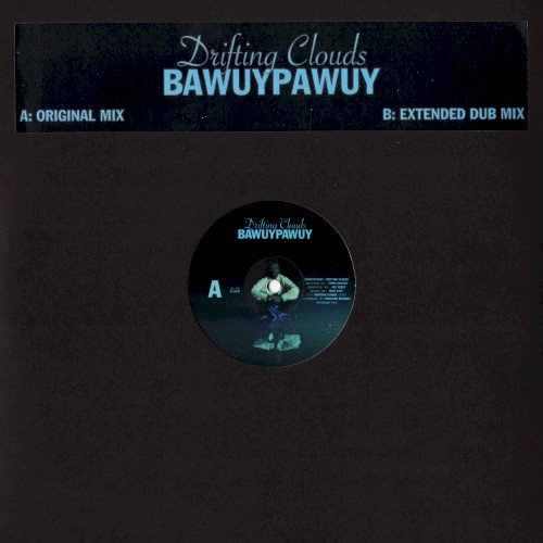 Bawuypawuy - Original Mix/Extended Dub