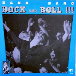 Bang Bang Rock and Roll!!!