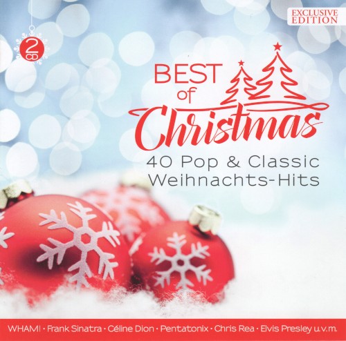 Best of Christmas: 40 Pop & Classic Weihnachts‐Hits