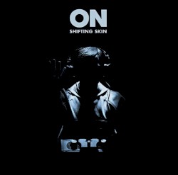 Shifting Skin