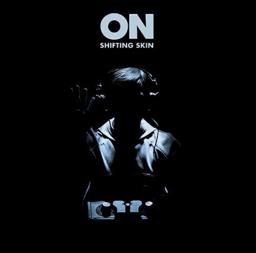 Shifting Skin