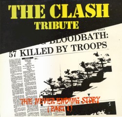 The Clash Tribute 'The Never Ending Story', Part 1