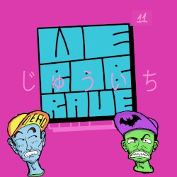 WE ROB RAVE 11
