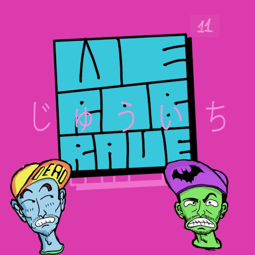 WE ROB RAVE 11