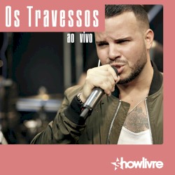 Os Travessos no Estúdio Showlivre, Vol. 1