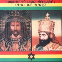 Tribute to Haile Selassie I, King of Kings